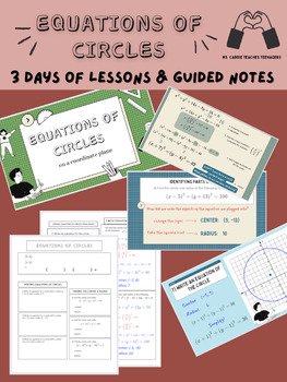 Preview of Equations of Circles: 3 days of Lesson & Guided Notes! (conic & general form)