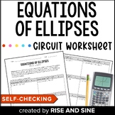Equations of Ellipses Self Checking Circuit Worksheet Activity