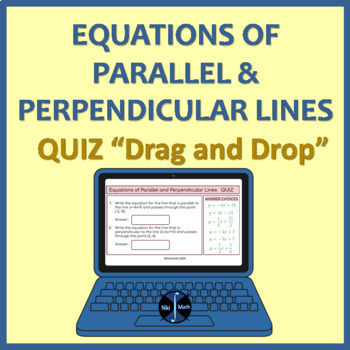 Preview of Equations of Parallel and Perpendicular Lines - Quiz "Drag & Drop"