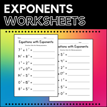 Preview of Equations with Exponents Worksheets - Math Practice - No Prep - Assessment