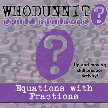 Preview of Equations with Fractions Whodunnit Activity - Printable & Digital Game Options
