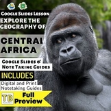 Equatorial (Central) Africa Google Slides World Geography Lesson