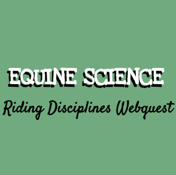 Preview of Equine Science - Equine Riding Disciplines Webquest