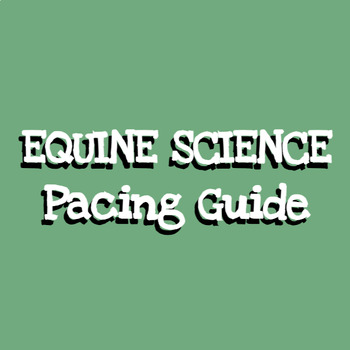 Preview of Equine Science Pacing Guide