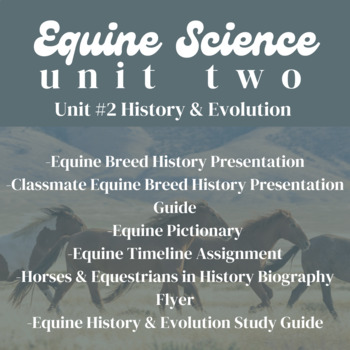 Preview of Equine Science Unit 2 | ENTIRE HORSE EVOLUTION & HISTORY UNIT (&bonus material!)