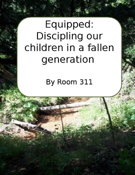 Preview of Equipped: Discipling Your Children
