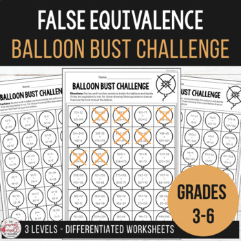 Preview of False Equivalence Balloon Bust Challenge - Differentiated Worksheets