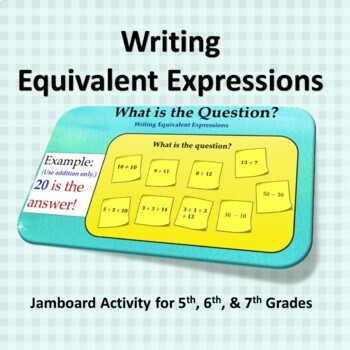 Preview of Equivalent Expressions Jamboard Activity for 5th, 6th, and 7th Grades