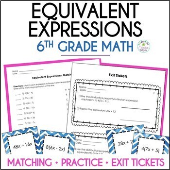 Preview of Equivalent Expressions Matching, Practice Sheet, and Exit Tickets 6th Grade Math