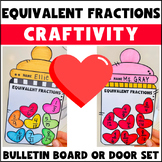 Equivalent Fraction Craftivity Bulletin Board for February