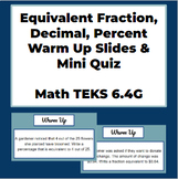 Equivalent Fraction Decimal Percent Warm Up Slides with Qu