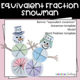 Equivalent Fraction Snowman Craft