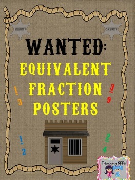 Preview of Equivalent Fraction Wanted Posters