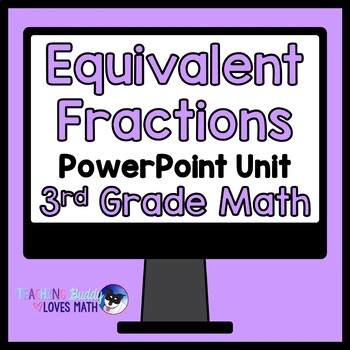 Preview of Equivalent Fractions Math Unit 3rd Grade Distance Learning