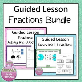 Preview of Equivalent Fractions, Adding Fractions Guided  Lesson Bundle