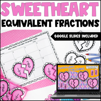 Preview of Free Valentine's Day Math Activity - Equivalent Fractions w/ Digital Activity