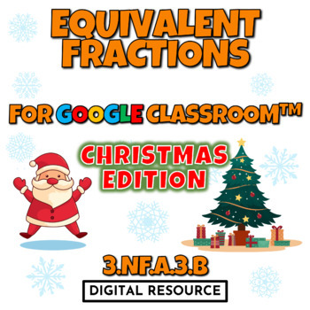 Preview of Equivalent Fractions Christmas Winter Game Google Classroom Digital Resource