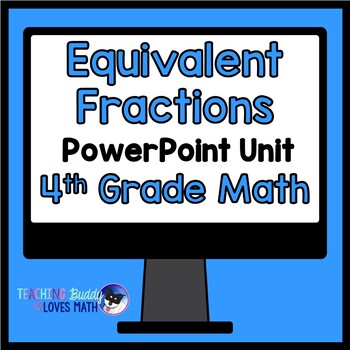 Preview of Equivalent Fractions Math Unit 4th Grade Distance Learning