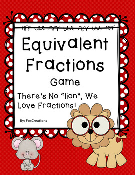 Preview of Equivalent Fractions Game ~ Easy Set Up