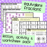 Equivalent Fractions: Lesson & Activity Pack