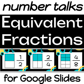 Preview of Equivalent Fractions: Pattern Number Talks (DIGITAL)