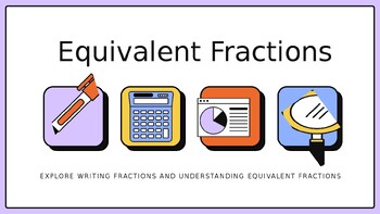 Preview of Equivalent Fractions PowerPoint Slides