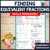 FINDING EQUIVALENT FRACTIONS: Skills Practice Worksheet (4.NF.1)