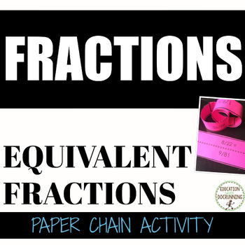 Preview of Equivalent Fractions Activity Paper Chain 5.NF.A.1.