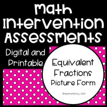 Preview of Equivalent Fractions Progress Monitoring Intervention Assessments MTSS