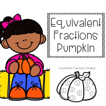 Preview of Equivalent Fractions Pumpkin