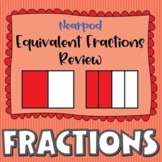 Nearpod - Equivalent Fractions Review