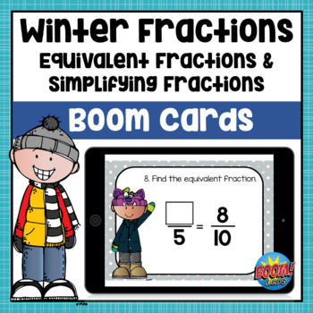 Preview of Equivalent Fractions & Simplifying Fractions Winter Boom Cards