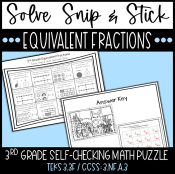 Preview of 3rd Grade Equivalent Fractions Solve Snip & Stick Math Puzzle / TEKS 3.3F