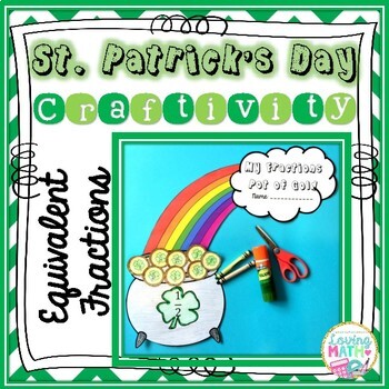 Preview of Equivalent Fractions St. Patrick's Day Craft