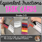 Equivalent Fractions Task Cards: Set of 24 for Grades 3-4