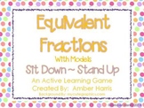 Equivalent Fractions with Models Sit Down Stand Up Active 