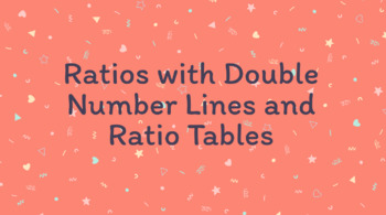 Preview of Equivalent Ratios -- Double Number Lines and Ratio Tables