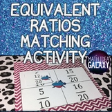 Equivalent Ratios Matching Activity FREEBIE