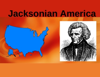 Preview of Era of Andrew Jackson 1820-1840 in Lit and Politics