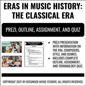 Preview of Eras in Music History: The Classical Era - Prezi, Outline, Assignment, & Quiz