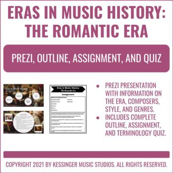 Preview of Eras in Music History: The Romantic Era - Prezi, Outline, Assignment, and Quiz