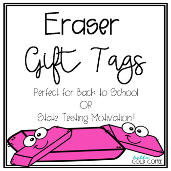 https://ecdn.teacherspayteachers.com/thumbitem/Eraser-Gift-Tags-3967425-1657134379/original-3967425-1.jpg