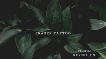 Preview of Eraser Tattoo - Jason Reynolds - Reading Quiz