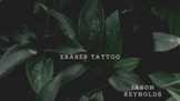 Eraser Tattoo - Jason Reynolds - Reading Quiz