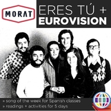 Eres tú + Eurovision - Song activities for Spanish classes