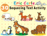 Eric Carle: 30 Sequencing Text Activity Bundle Resources