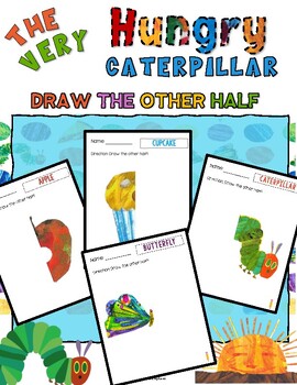 Preview of Eric Carle Inspire Hungry Caterpillar Symmetry:Draw the Other Half Activity Pack