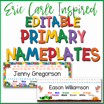 Preview of Eric Carle Inspired Classroom EDITABLE Primary Name Plates or Desk Tags