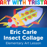 Eric Carle Inspired Insect Collage Elementary Art Lesson