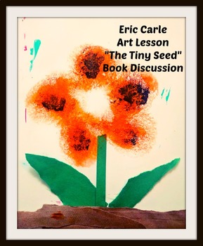 Preview of Eric Carle Art Lesson Tiny Seed Book Writing Activity